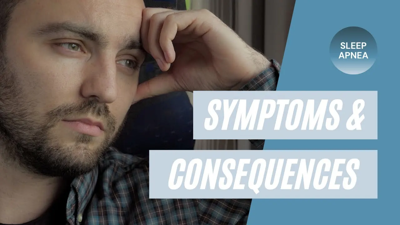 Video: Symptoms & Consequences of Sleep Apnea